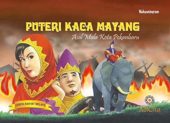 Cerita Rakyat Riau: Puteri Kaca Mayang